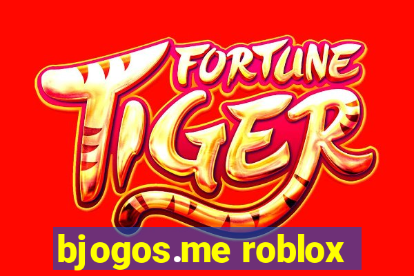 bjogos.me roblox